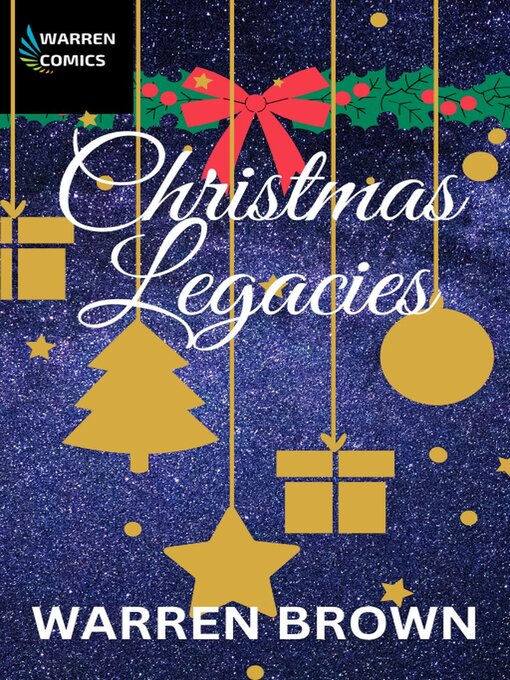 Title details for Christmas Legacies by Warren Brown - Available